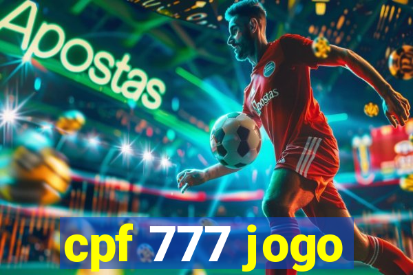 cpf 777 jogo